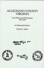 Alleghany County, VA Post Offices and Postmasters by Charles L. James -book- (Virginia, US)