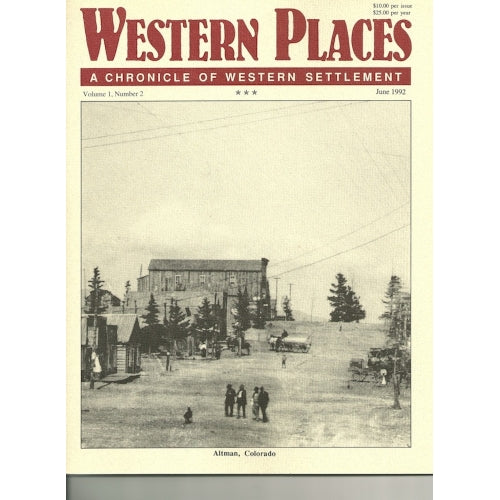 Altman CO, Manchester/Mansfield, Yreka, Dogtown & Monoville CA, Harden City NV, & Beginnings of Reno by Alan H. Patera (Western Places Vol 1-2)
