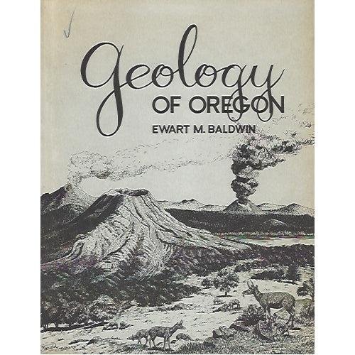 Geology of Oregon by Ewart M. Baldwin -book- (Oregon, US)