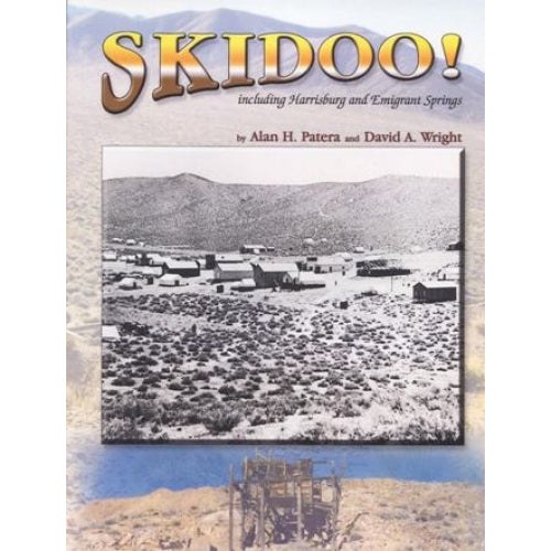 Skidoo! by Alan H. Patera and David A. Wright (Western Places Volume 5-4)