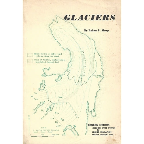 Glaciers by Robert P. Sharp -book- (World Geology)