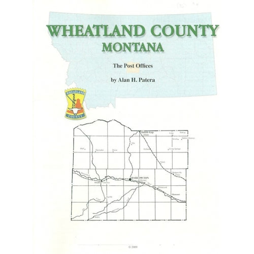 Wheatland County Montana: The Post Offices by Alan H. Patera -book- (Wheatland County, MT)