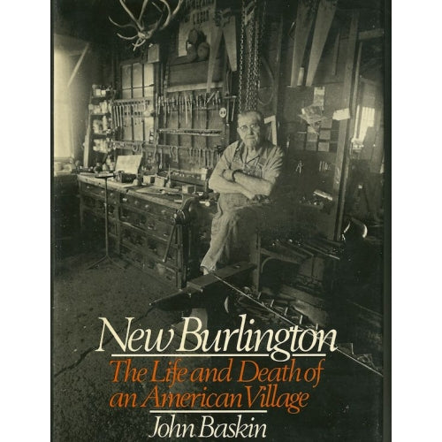 New Burlington, The Life and Death of an American Village by John Baskin -book- (Clinton County, OH)