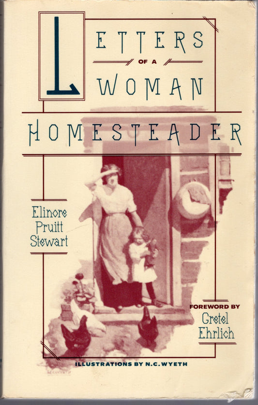Letters of a Woman Homesteader by Elinore Pruitt Stewart -book- (Wyoming, US)